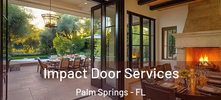  Impact Door Services Palm Springs - FL