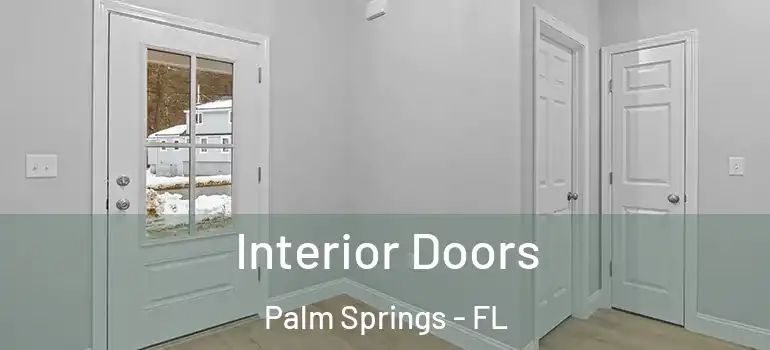  Interior Doors Palm Springs - FL