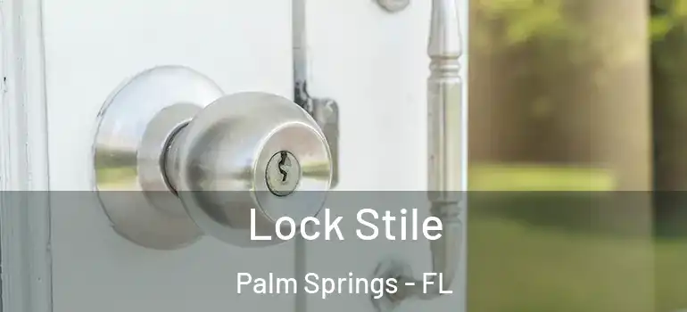  Lock Stile Palm Springs - FL